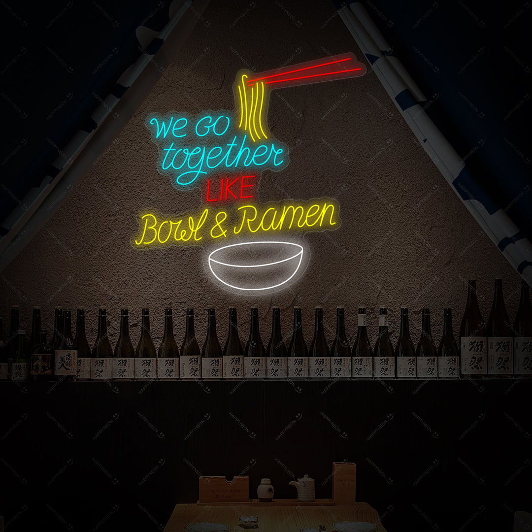 We Go Together Like Bowl And Ramen Neonbord, Japanse Restaurant Decor