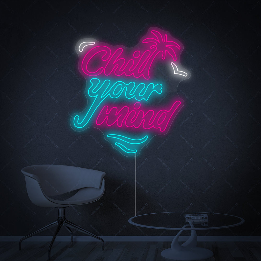 "Chill Your Mind" Neonbord