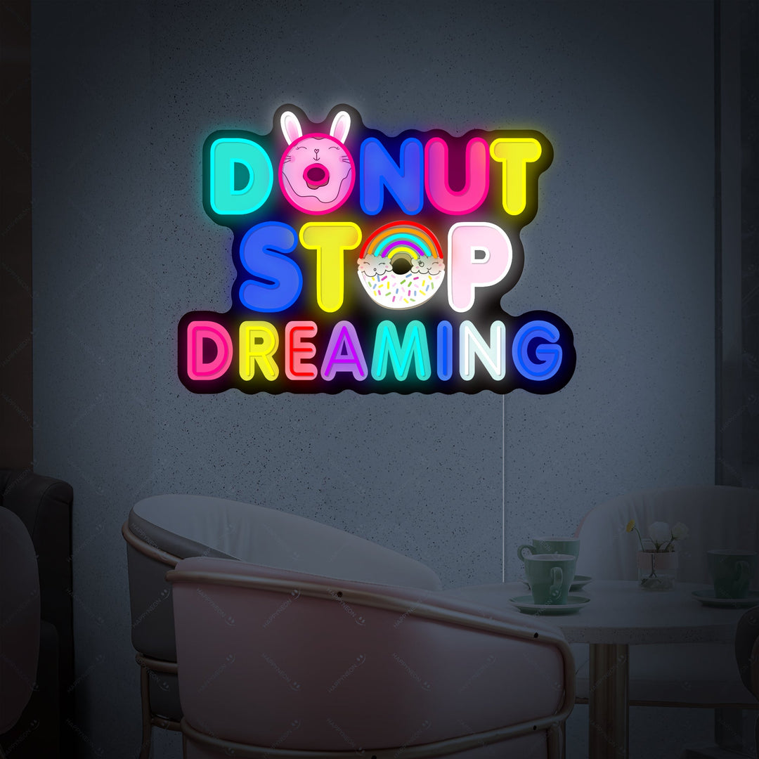"Donut Do Not Stop Dreaming" Neonbord