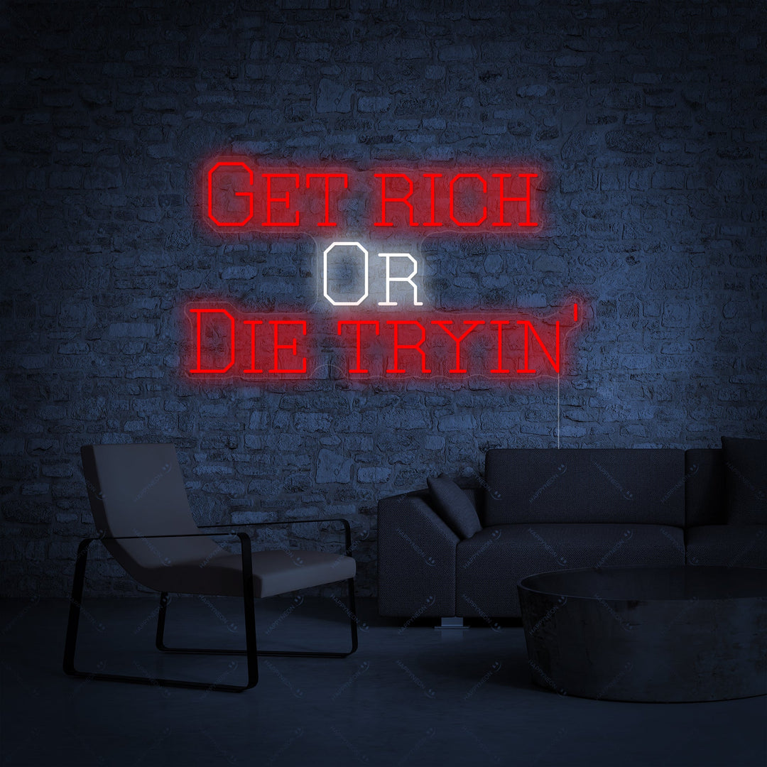 "Get Rich Or Die Tryin" Neonbord