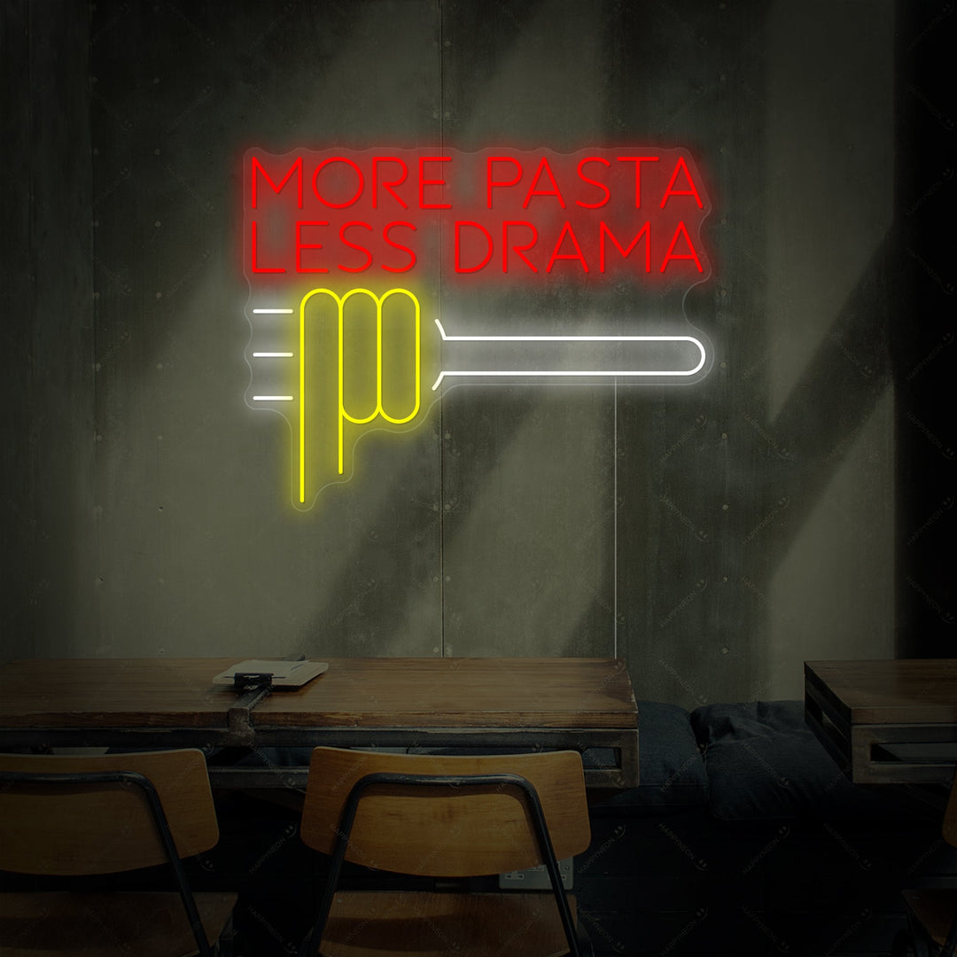 "More Pasta Less Drama" Neonbord