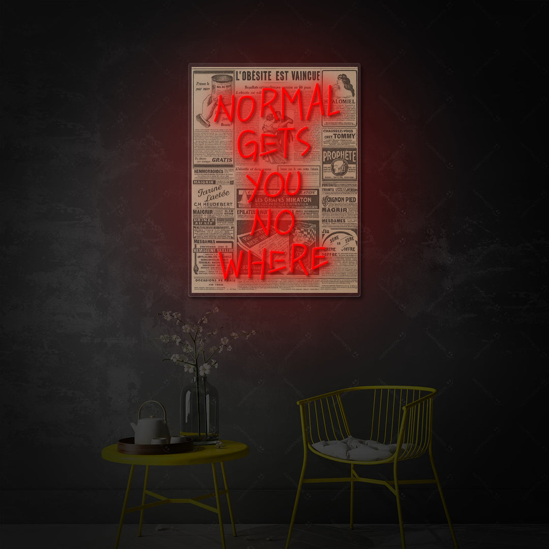 "Normal Gets You Nowhere" Neonbord