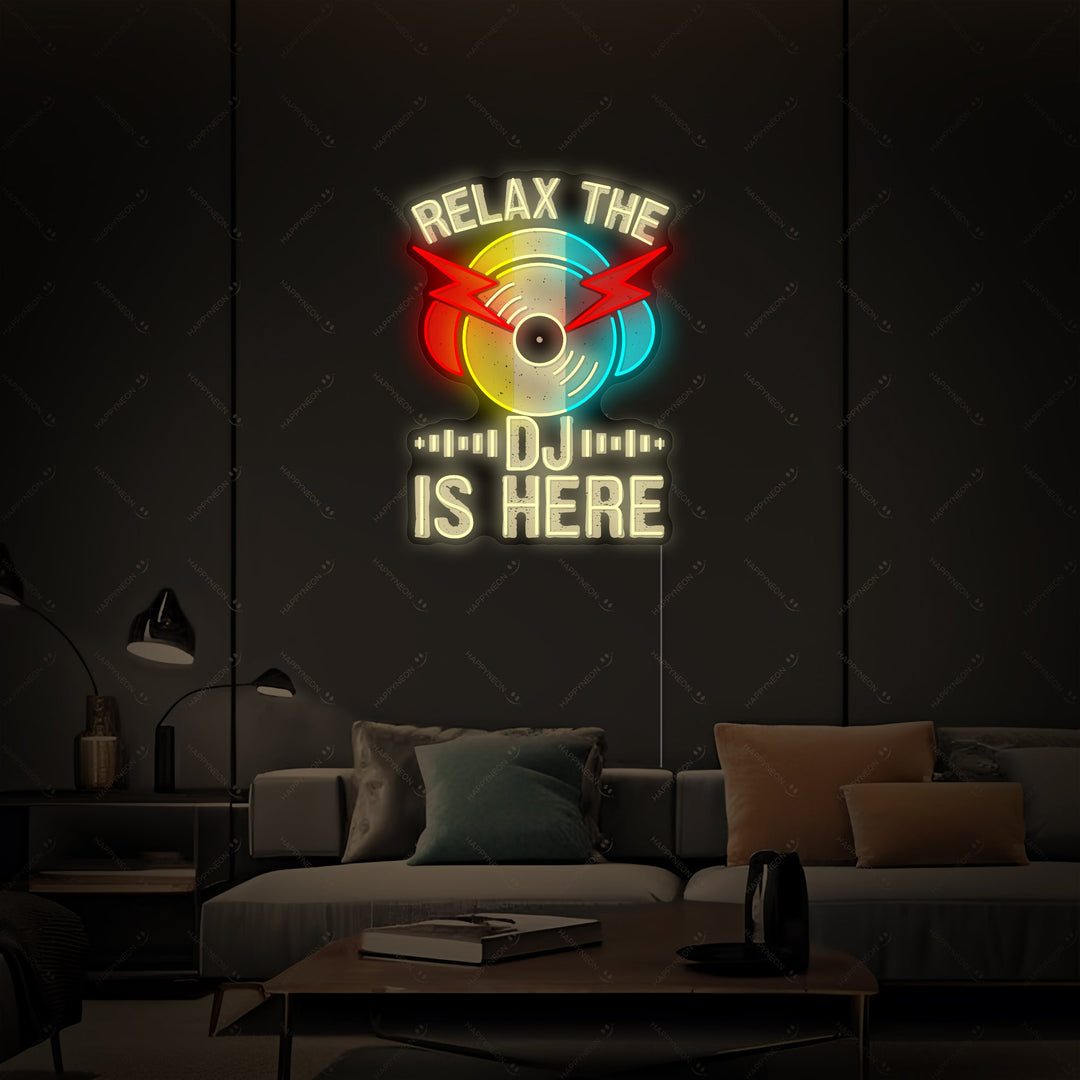 "Relax The Dj Is Here" Neonbord