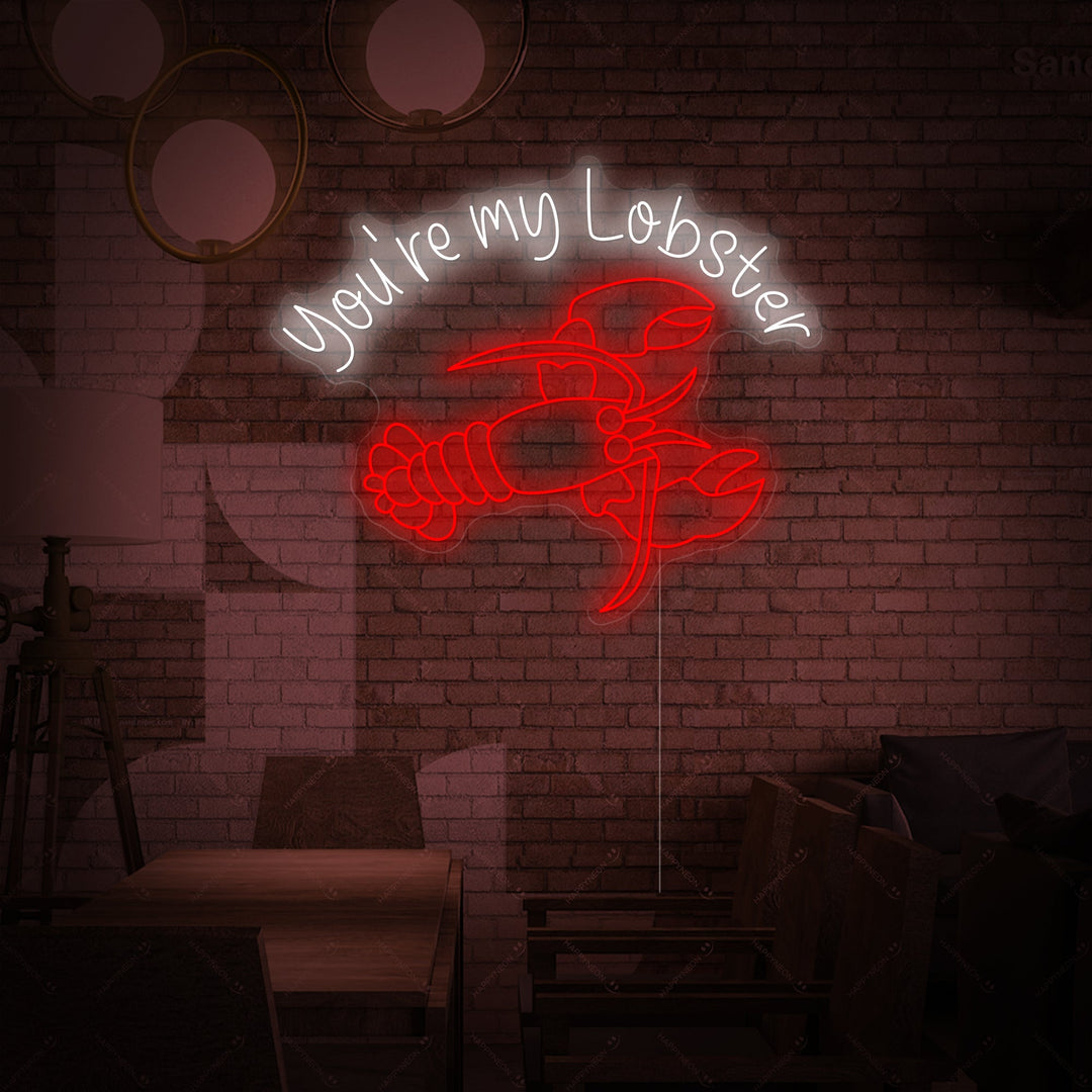 "You're My Lobster" Neonbord