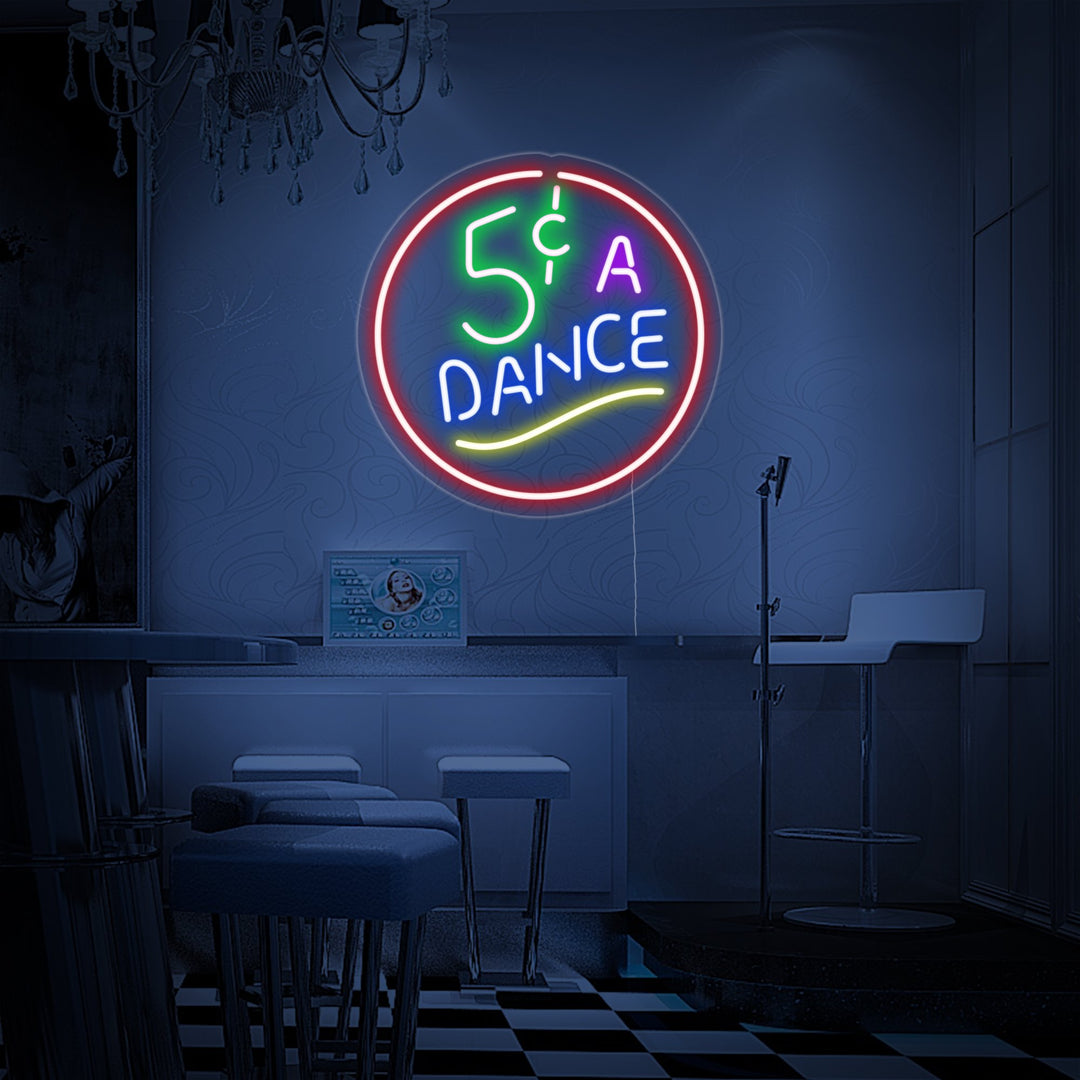 "5 Cents A Dance" Neon Verlichting