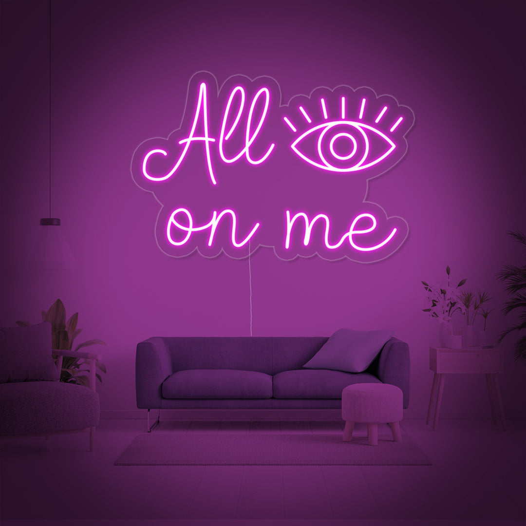 "All Eyes On Me" Neon Verlichting