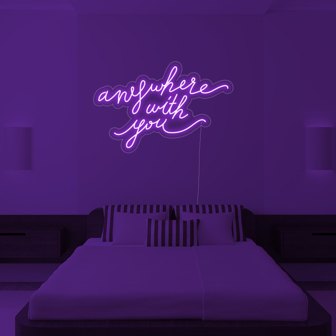 "Anywhere With You" Neon Verlichting