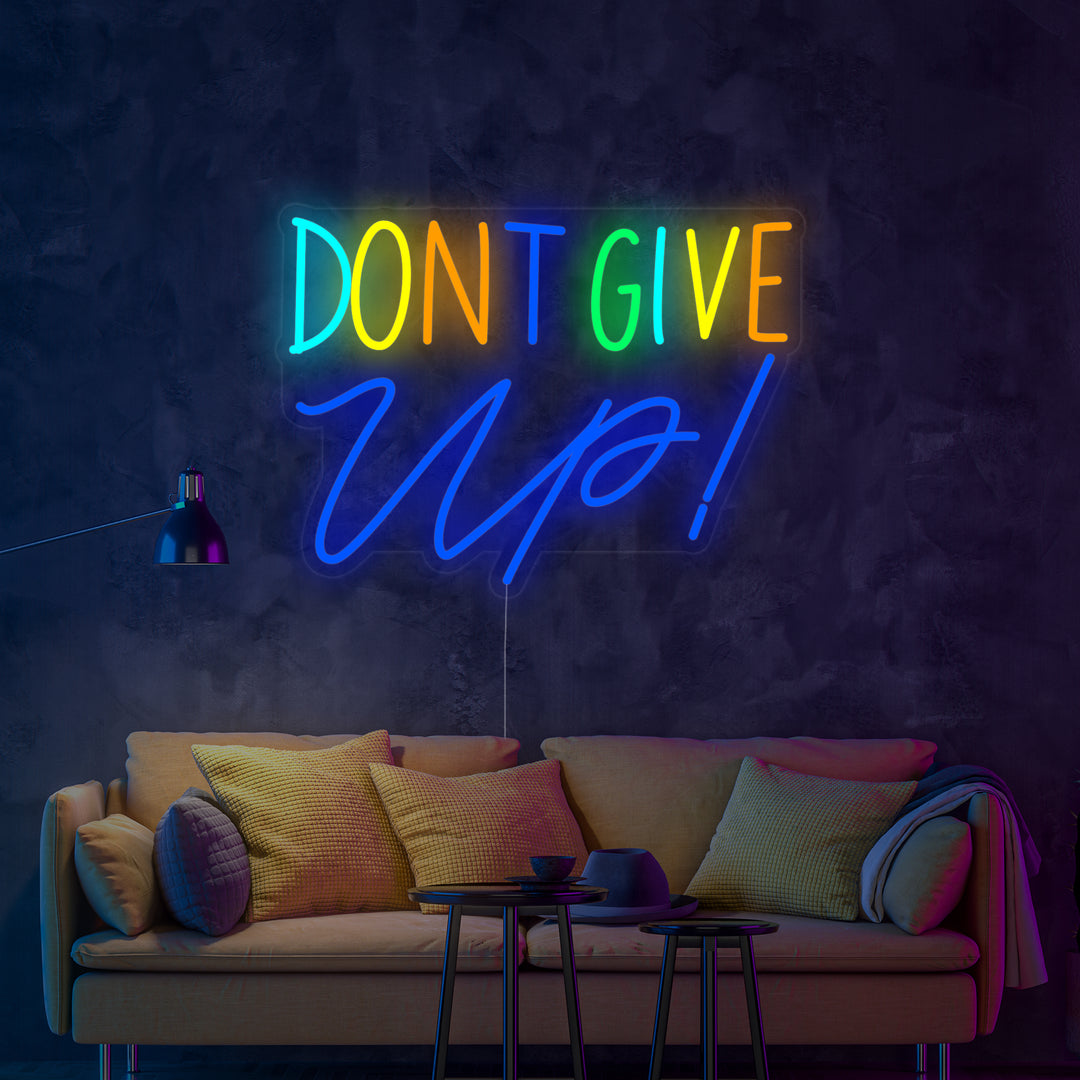 "Dont Give Up" Neon Verlichting