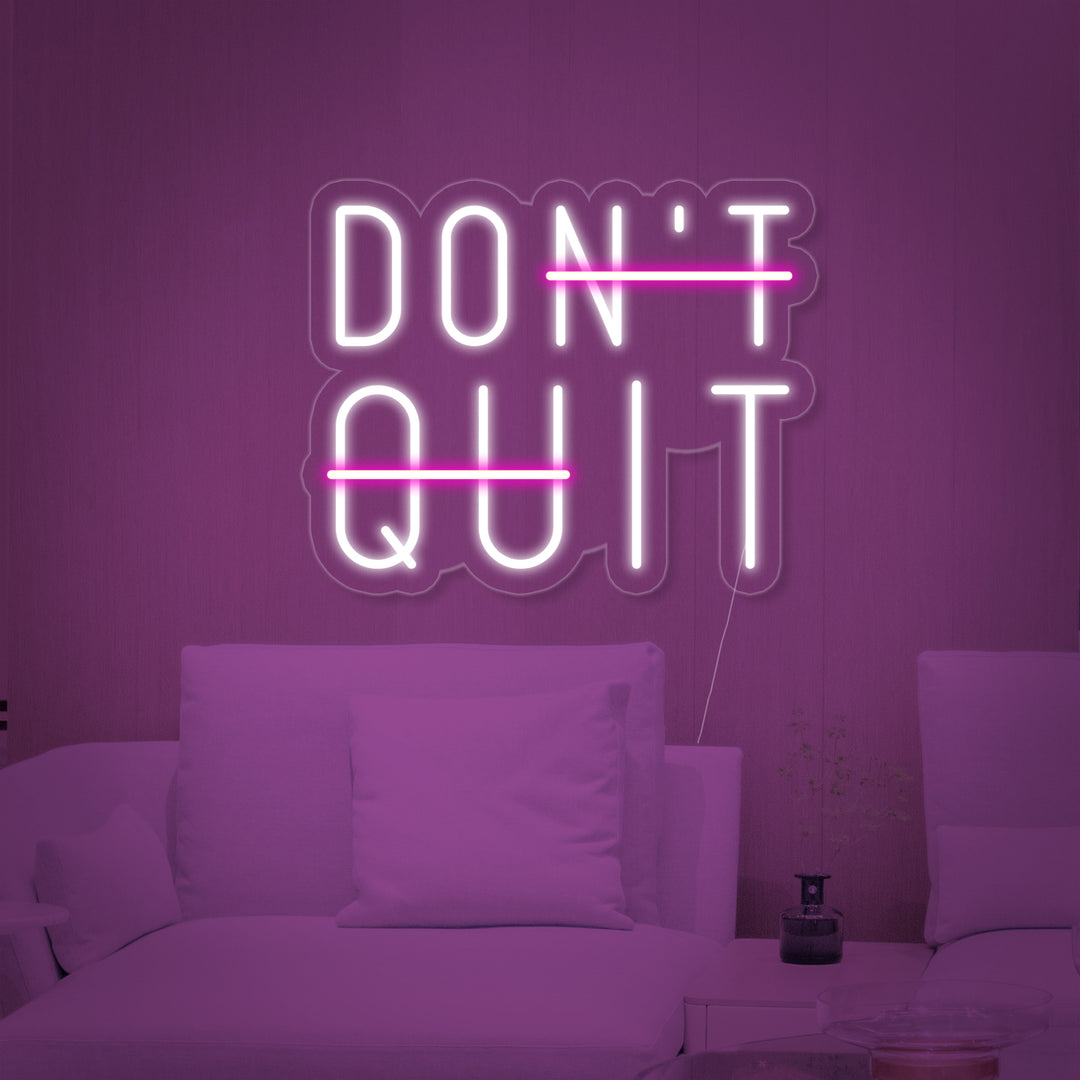 "Dont Quit Do It" Neon Verlichting
