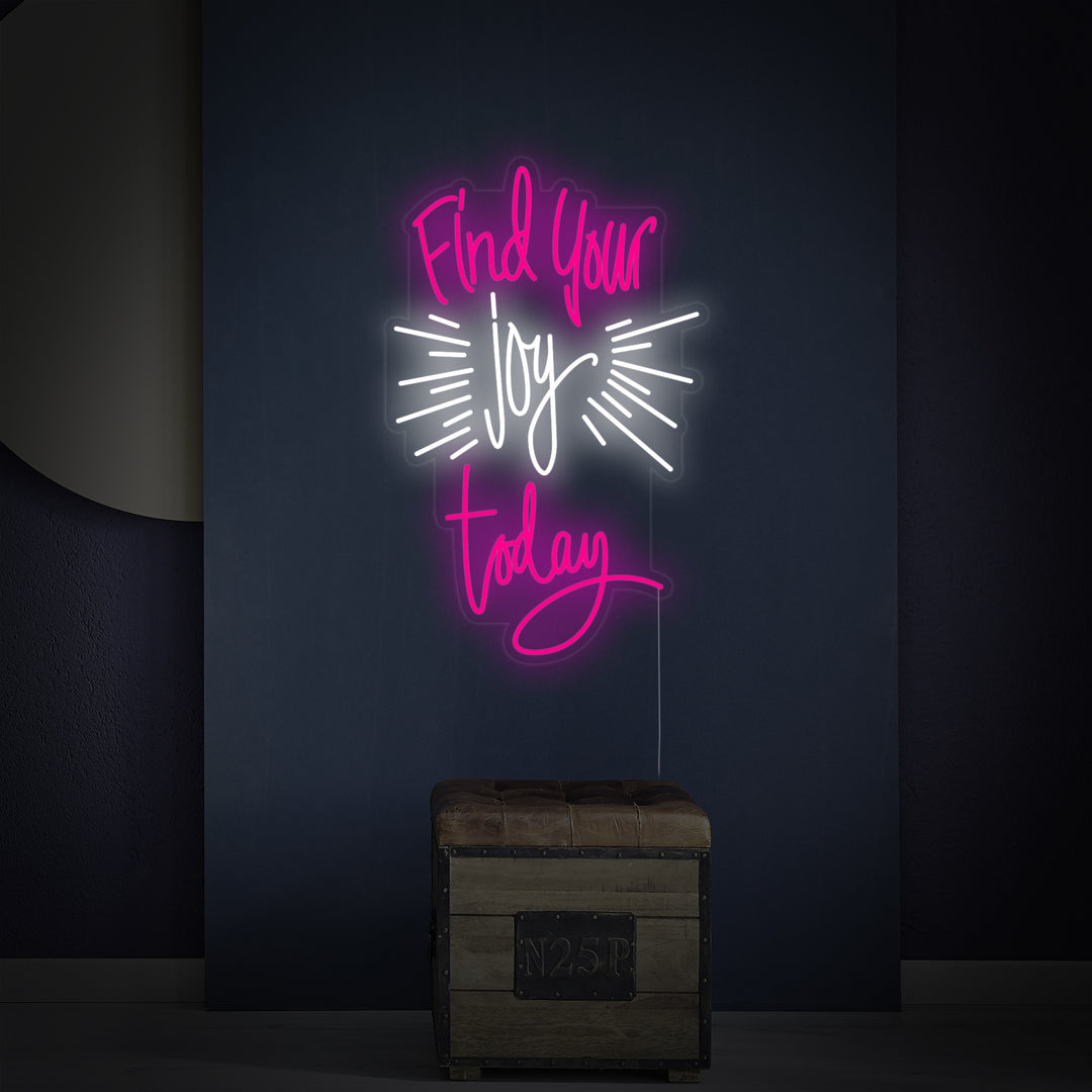 "Find Your Joy Today" Neon Verlichting