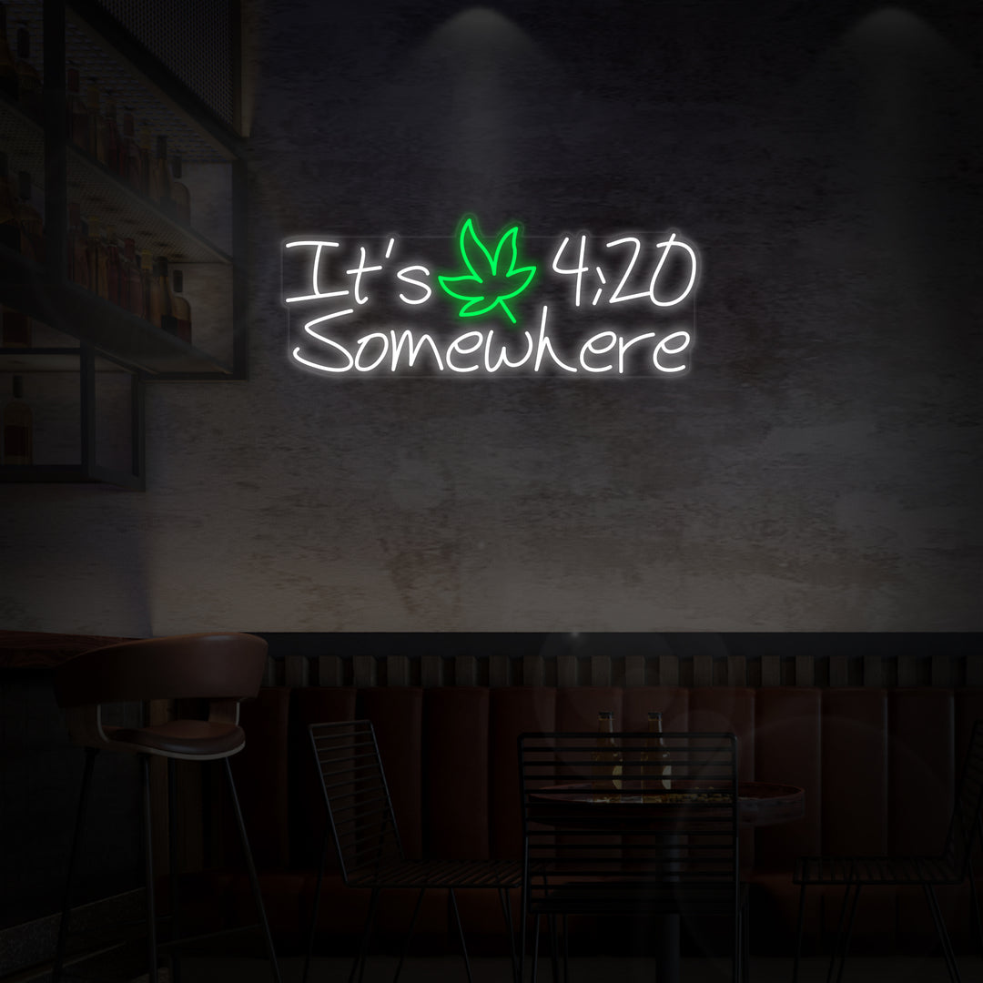"Its 420 Somewhere Wiet" Neon Verlichting