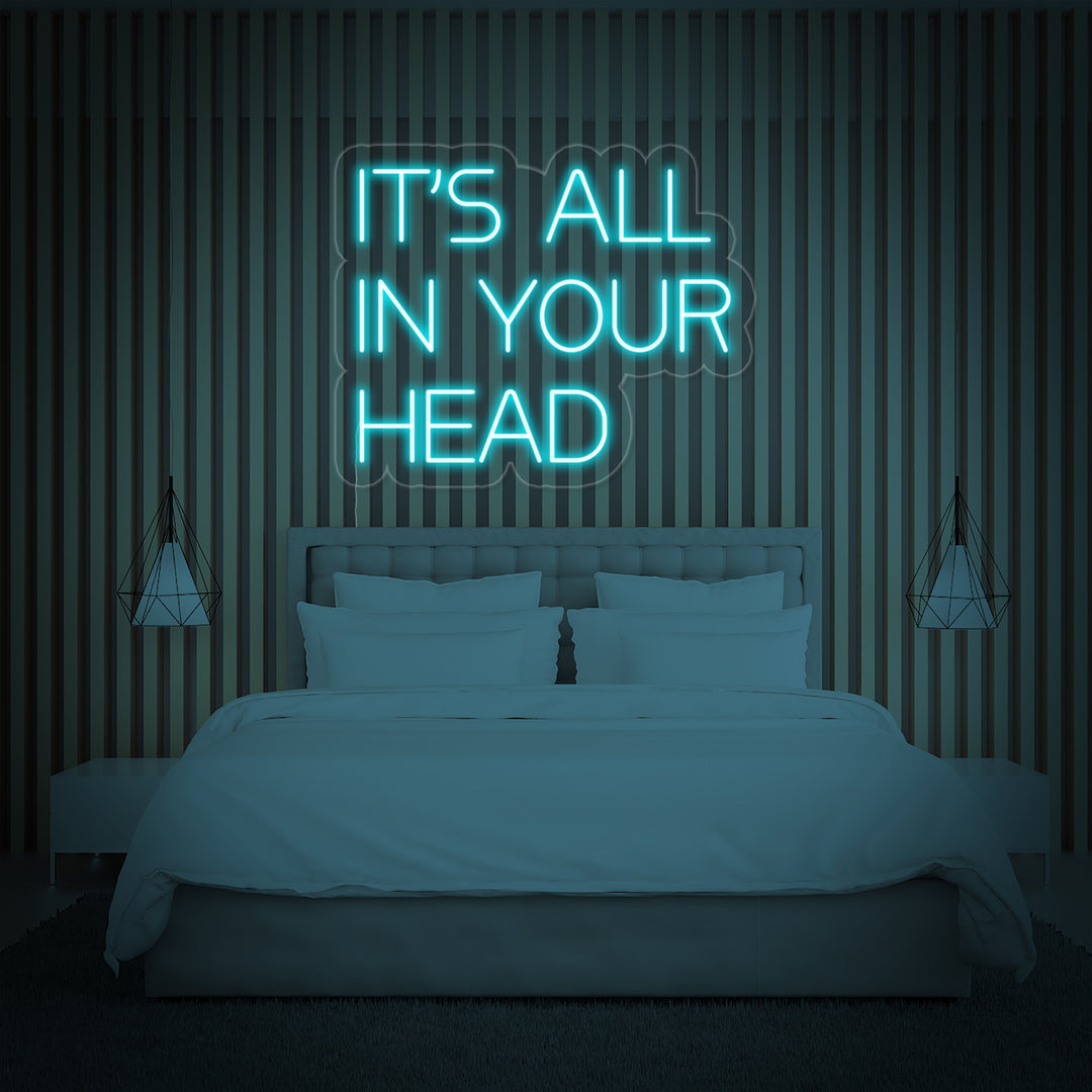 "Its All In Your Head" Neon Verlichting