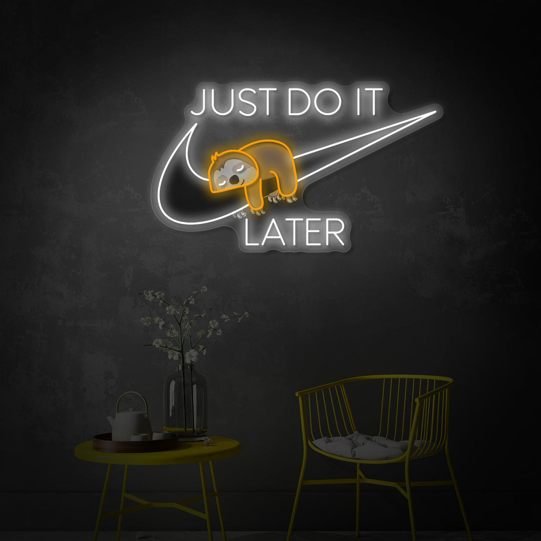 "Just Do It Later, luiaard" UV-geprint LED-neonbord