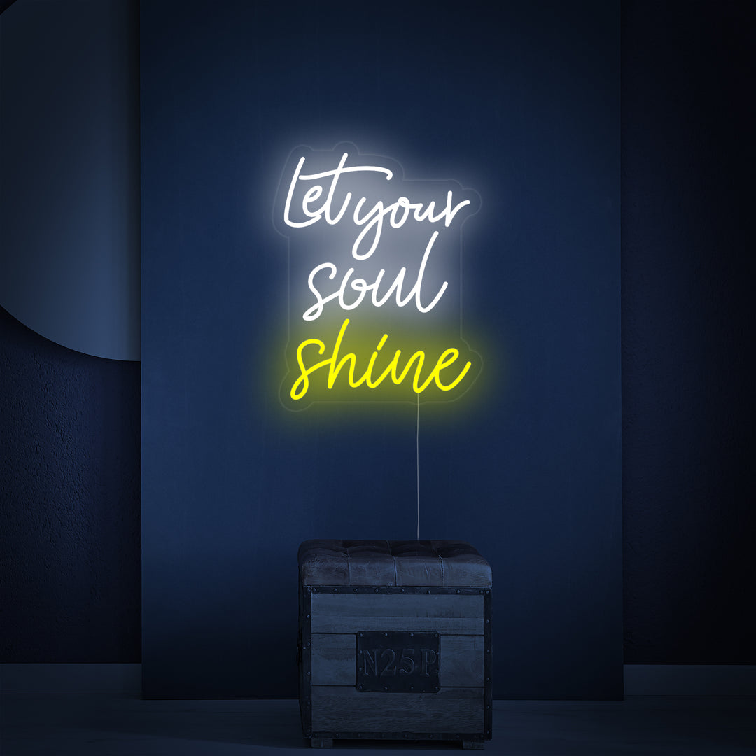 "Let Your Soul Shine" Neon Verlichting