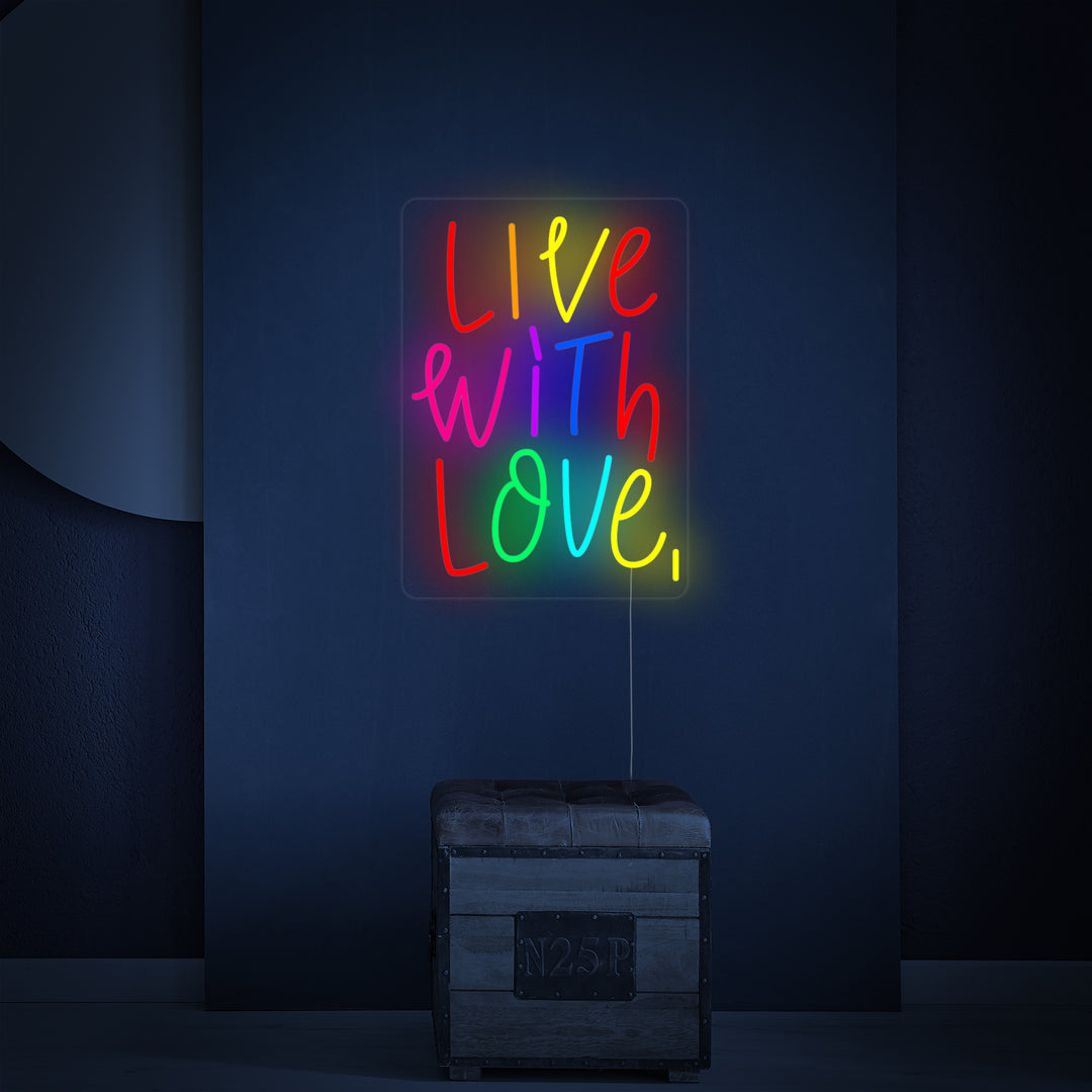 "Live With Love" Neon Verlichting