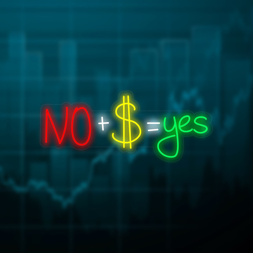 "No + US Dollar = Yes" Neon Verlichting
