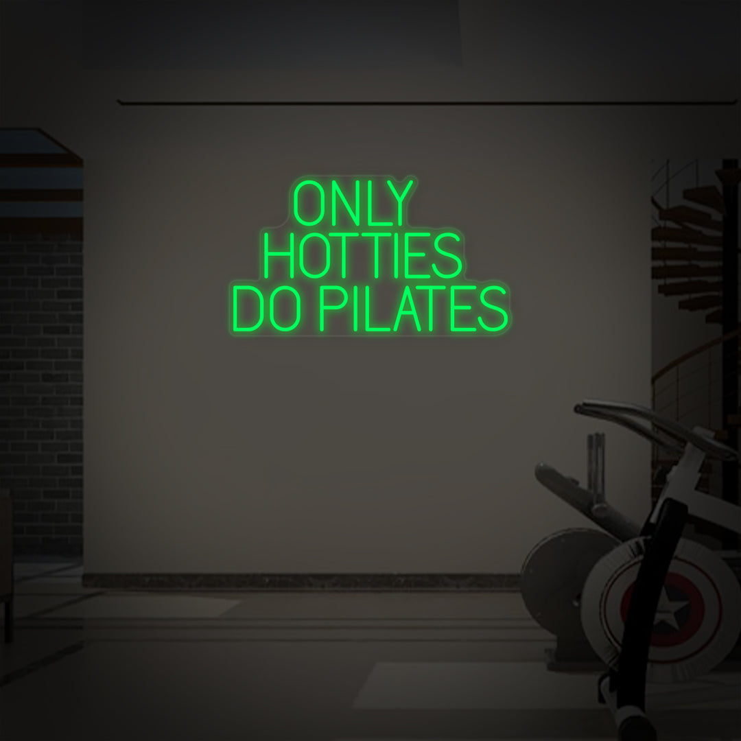 "Only Hotties Do Pilates" Neon Verlichting
