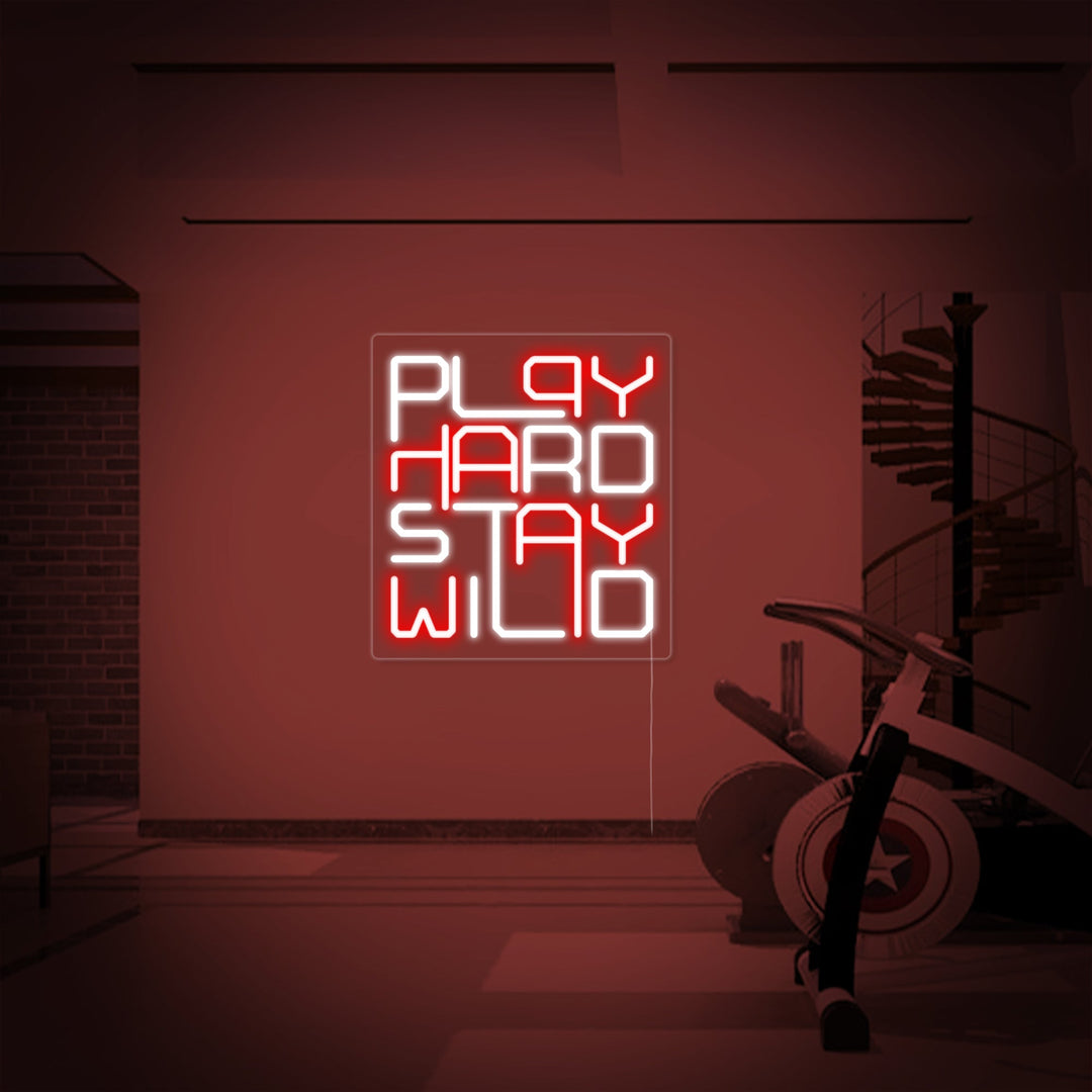 "Play Hard Stay Wild" Neon Verlichting