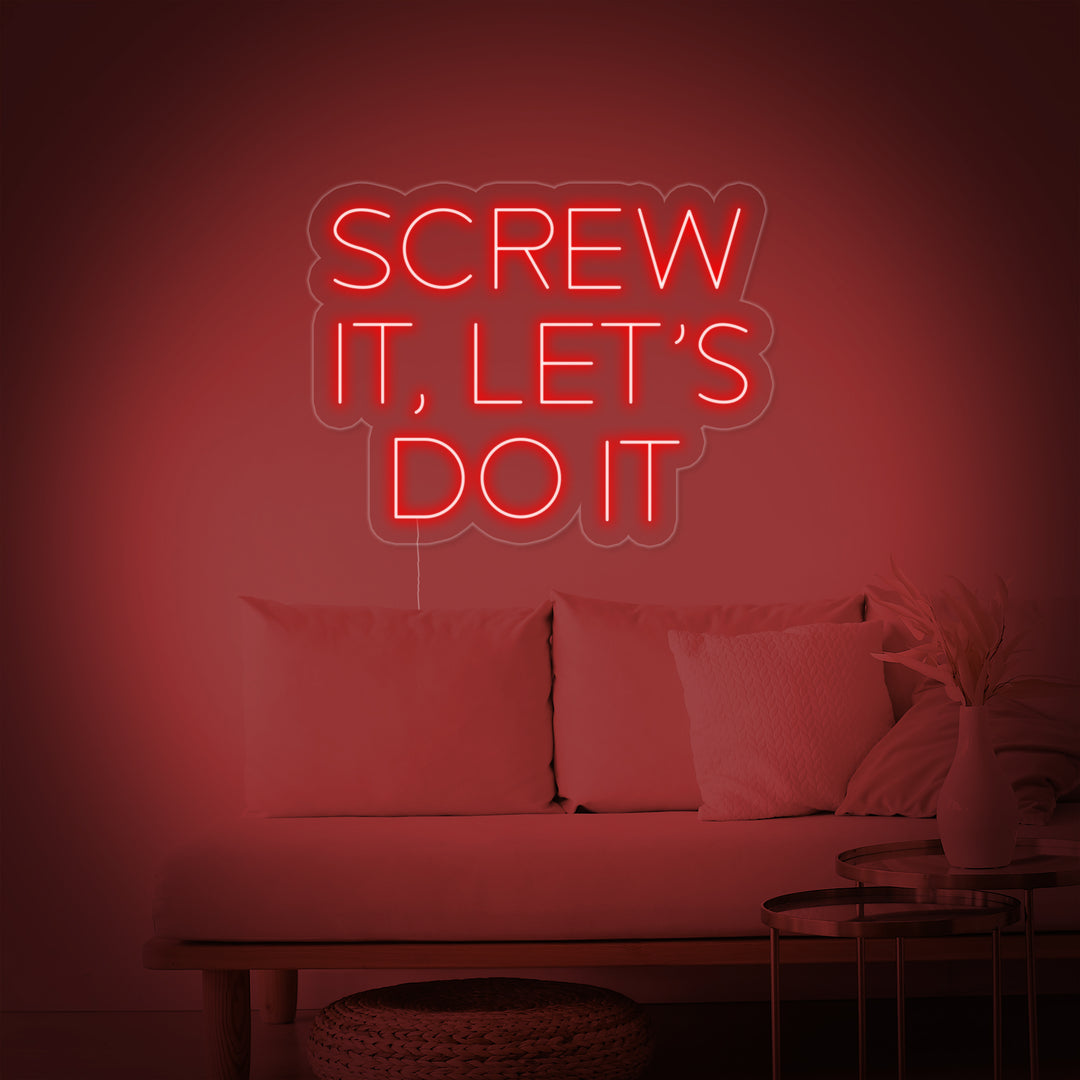 "SCREW IT LETS DO IT" Neon Verlichting
