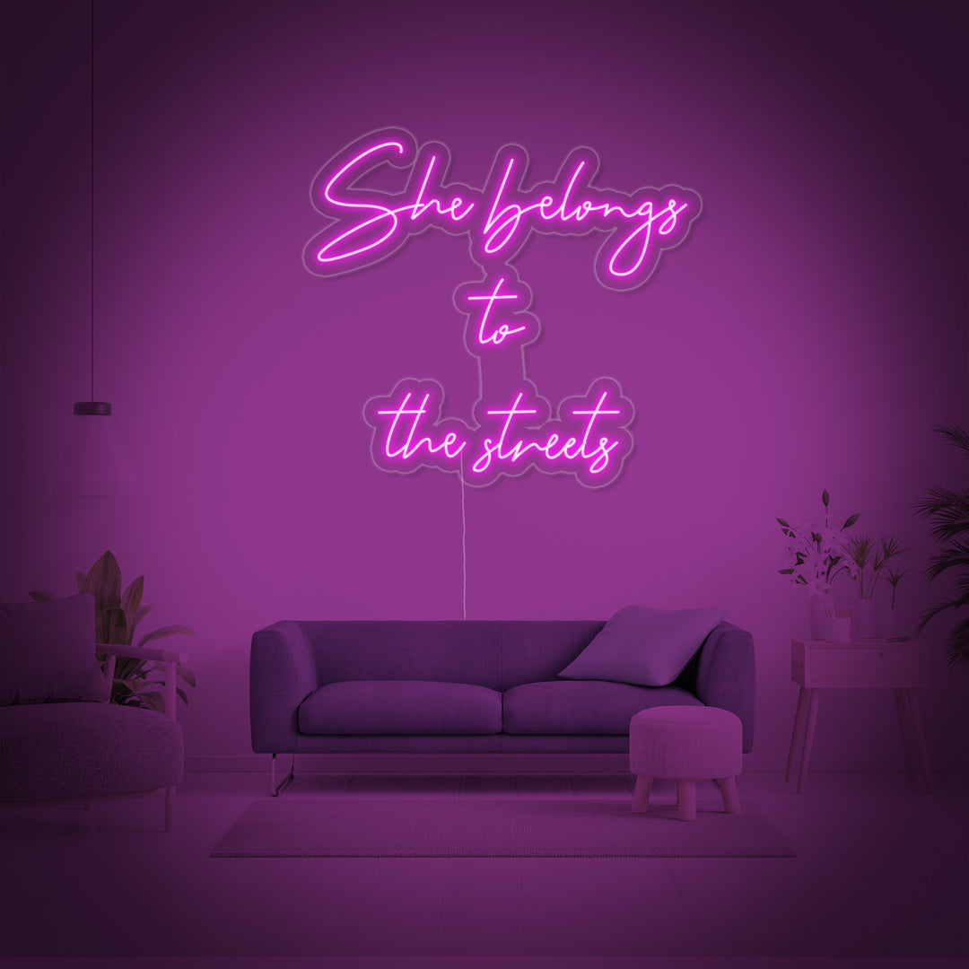 "She Belongs To The Streets" Neon Verlichting