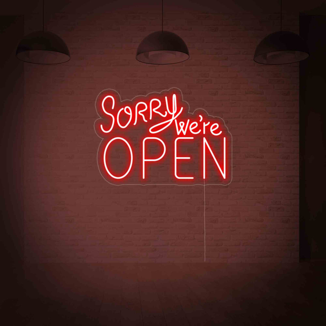 "Sorry We Are Open" Neon Verlichting
