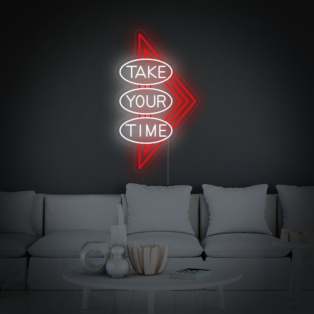 "Take Your Time" Neon Verlichting