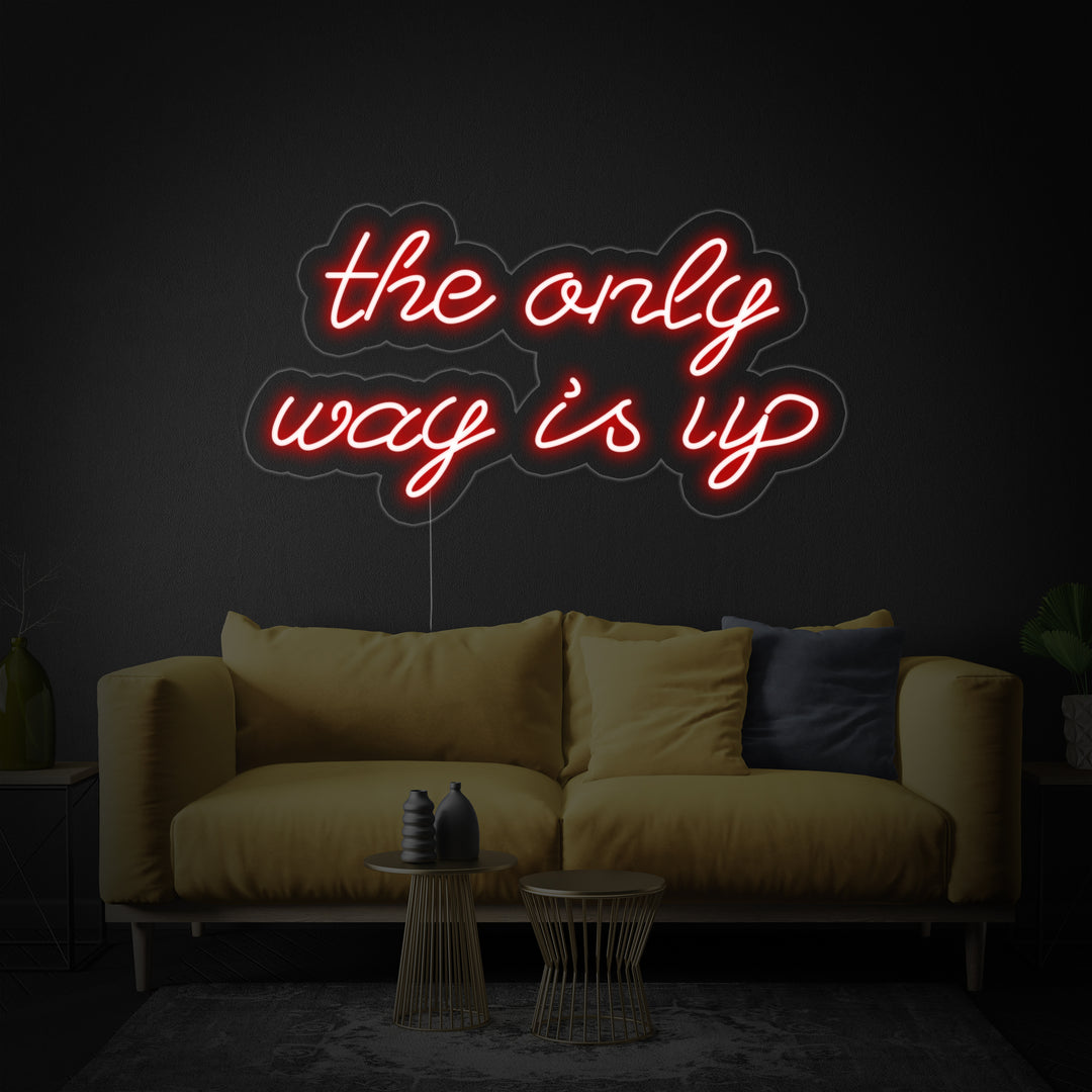 "The Only way is up" Neon Verlichting
