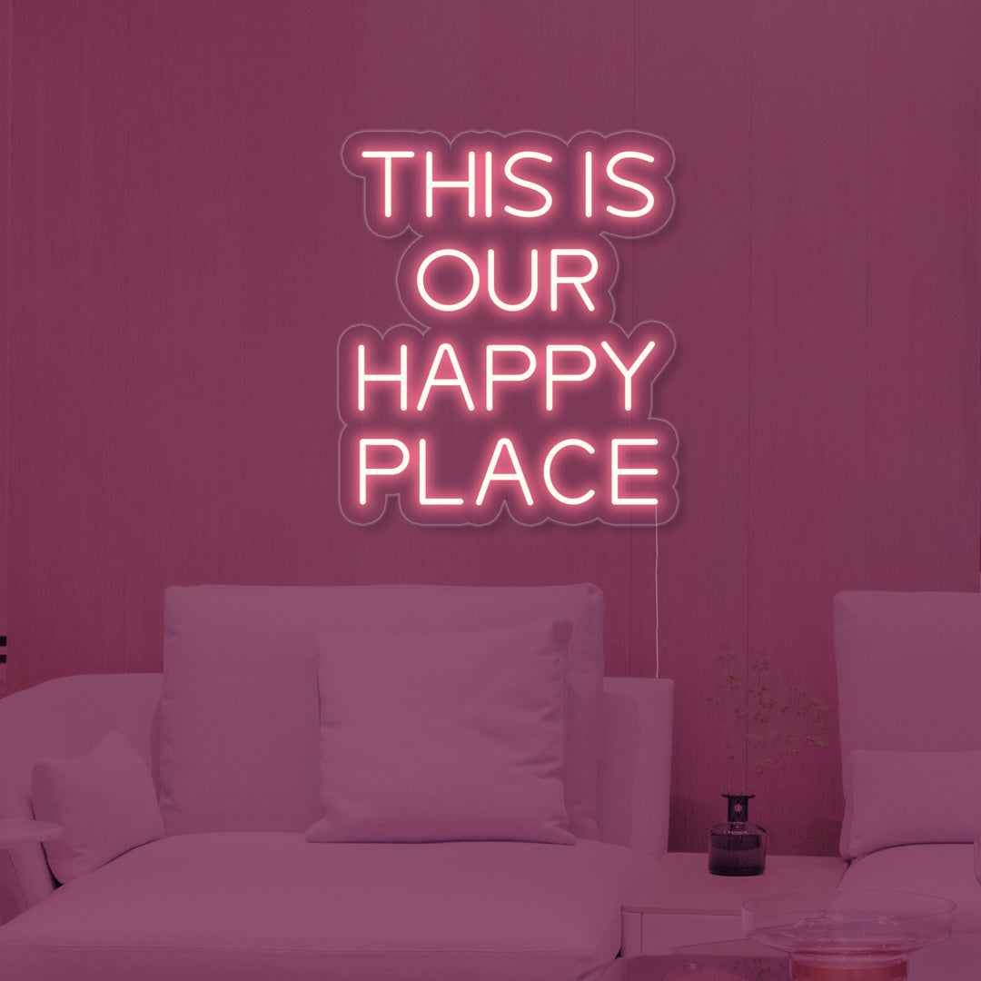 "This is Our Happy Place" Neon Verlichting