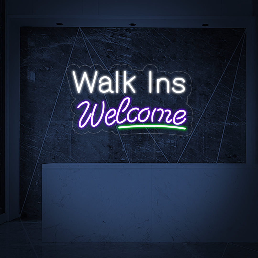 "Walk Ins Welcome" Neon Verlichting