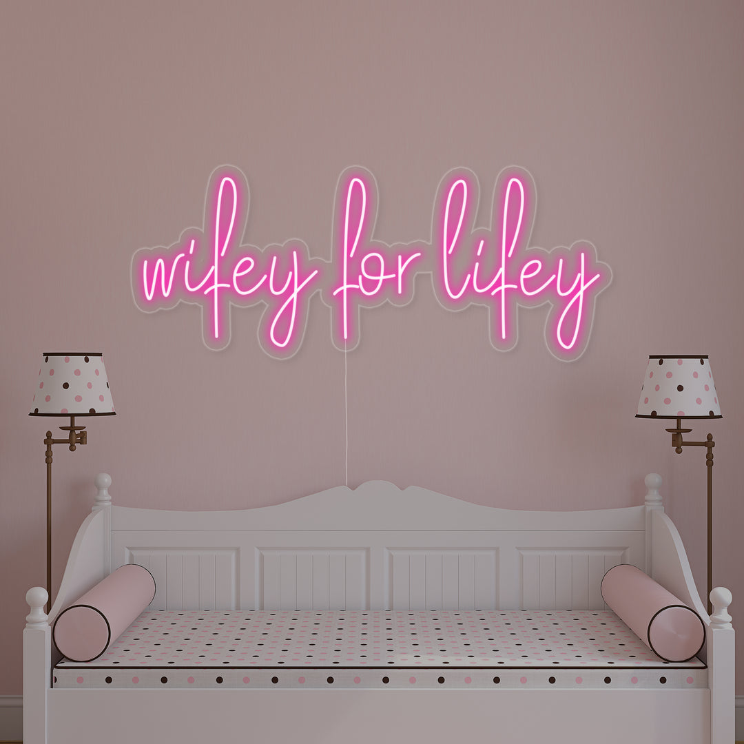 "Wifey For Lifey" Neon Verlichting