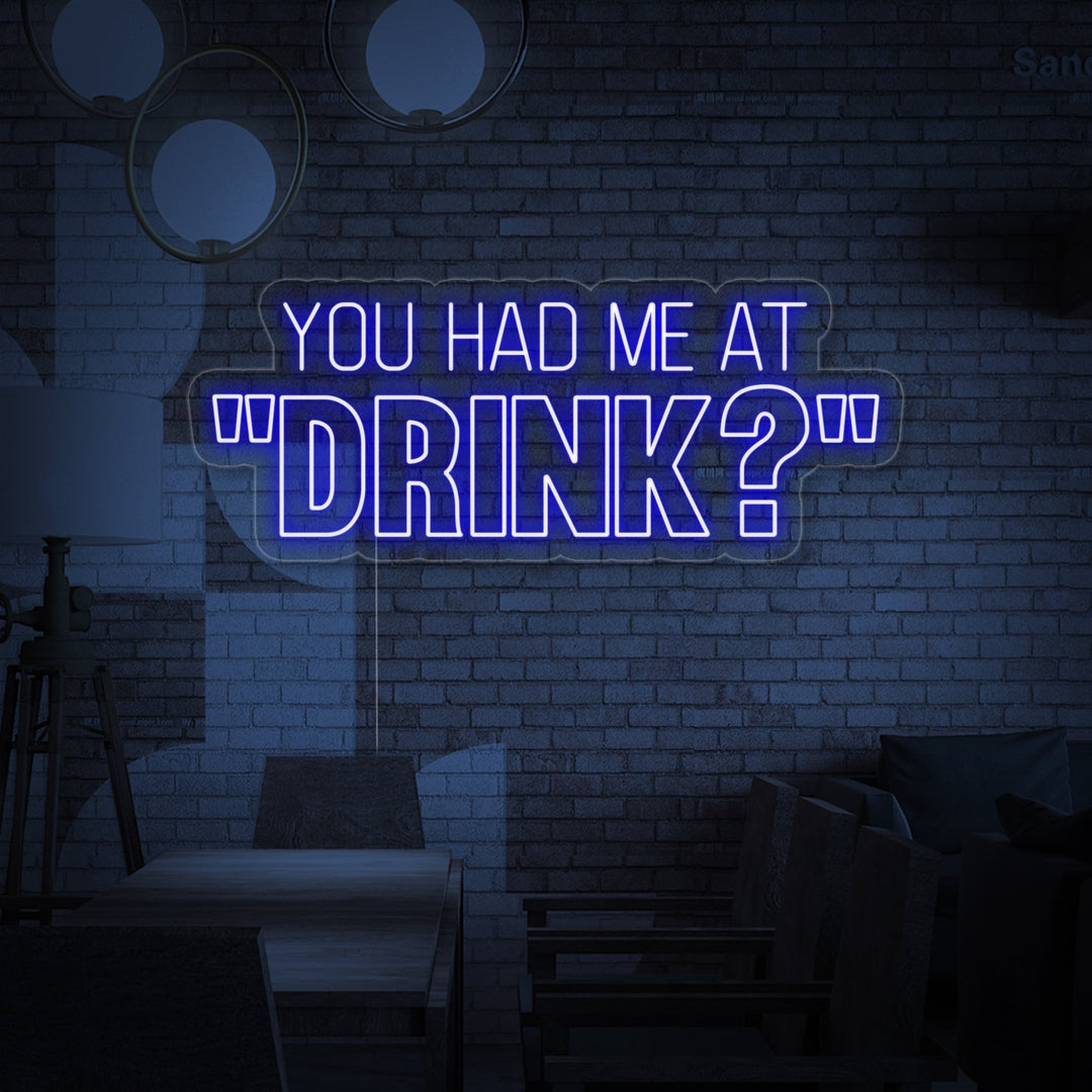 "You Had Me At Drink? Bierbar" Neon Verlichting