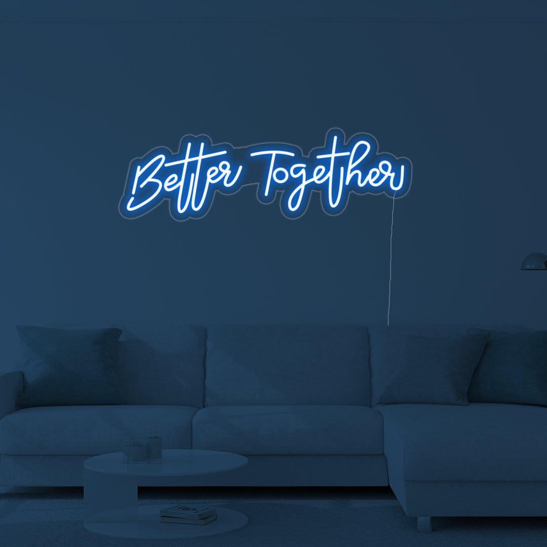 "Better Together" Neon Verlichting