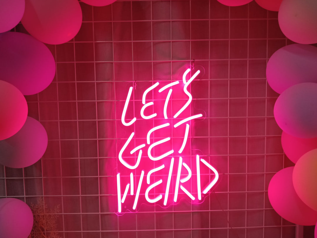 "Lets Get Weird" Verlichting (Voorraad: 3 stuks)