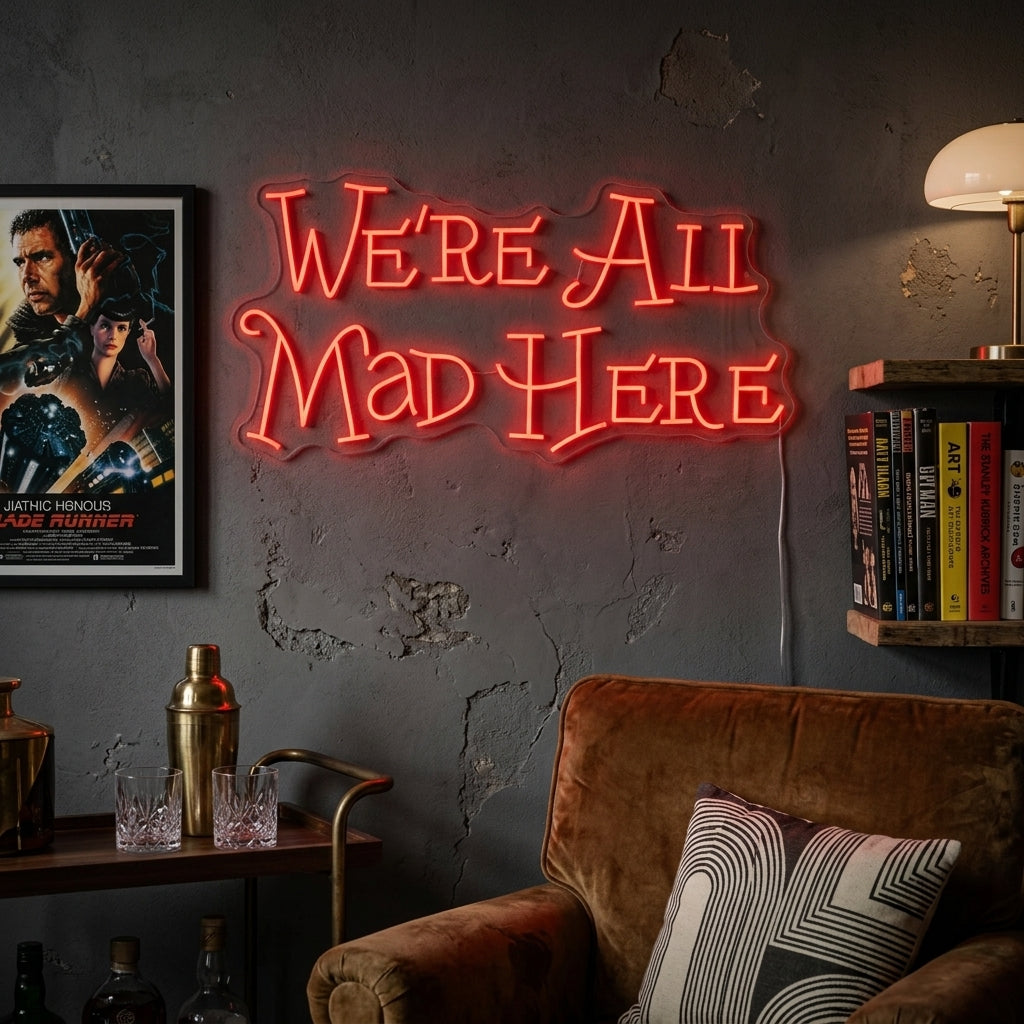 "We're All Mad Here" Neonbord