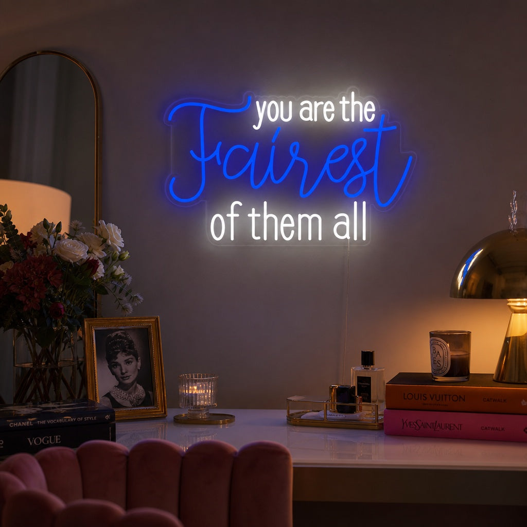 "You Are the Fairest of Them All" Neon Verlichting