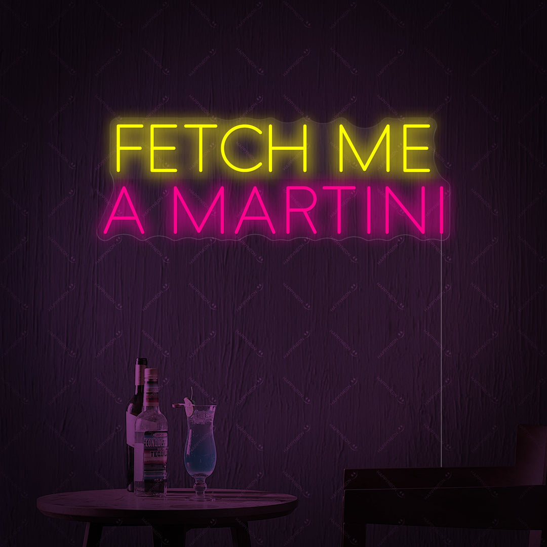 "Fetch Me A Martini" Neonbord