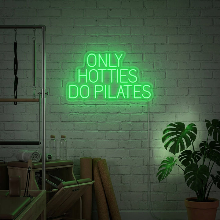 "Only Hotties Do Pilates" Neon Verlichting