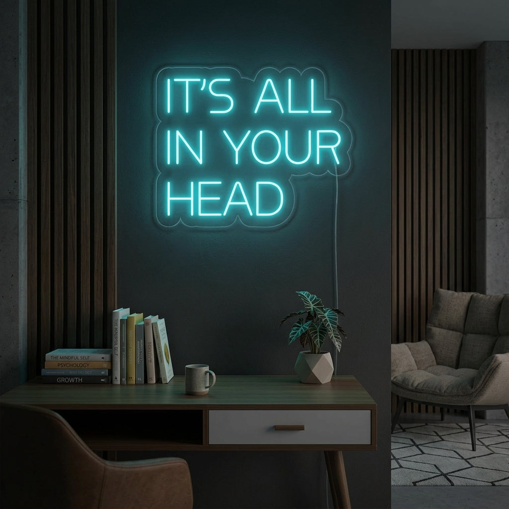 "Its All In Your Head" Neon Verlichting