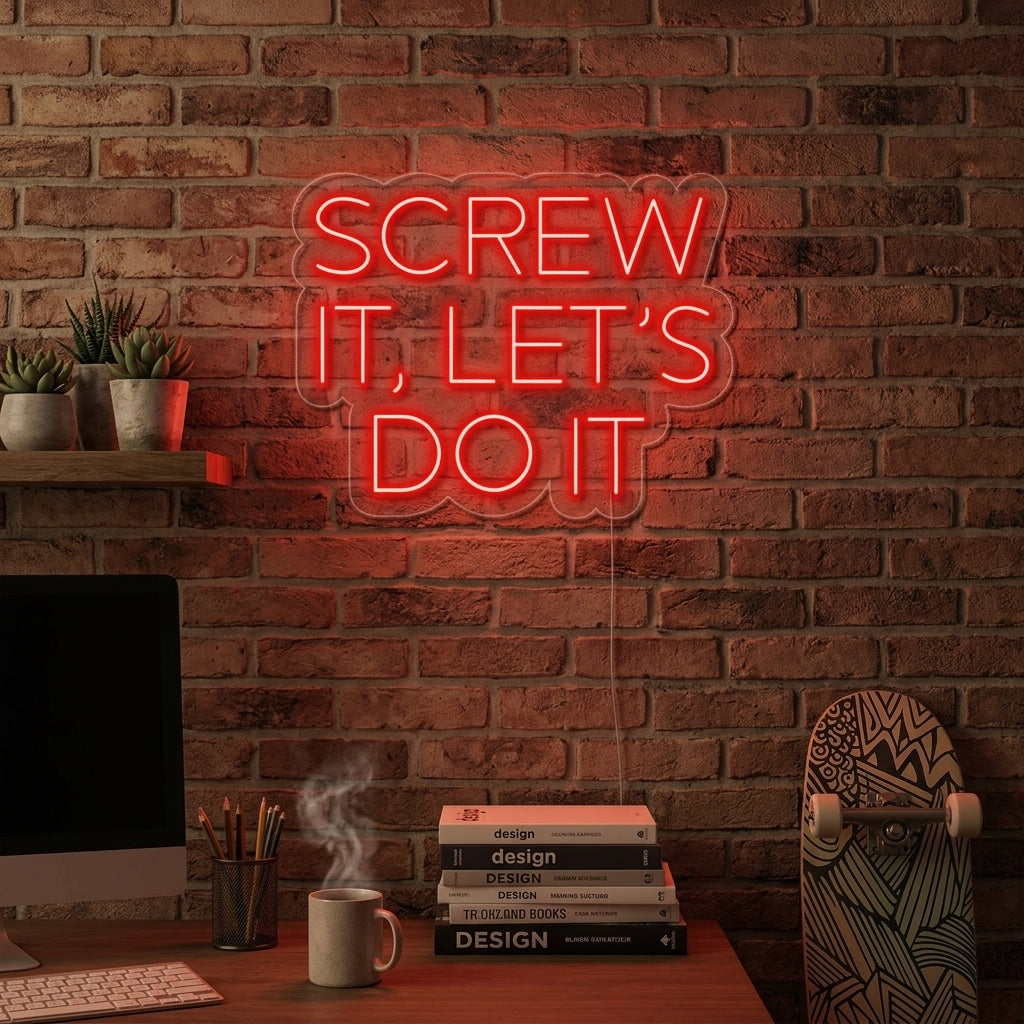"SCREW IT LETS DO IT" Neon Verlichting