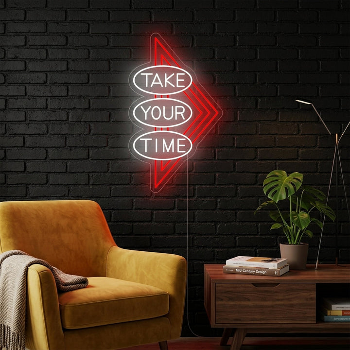"Take Your Time" Neon Verlichting
