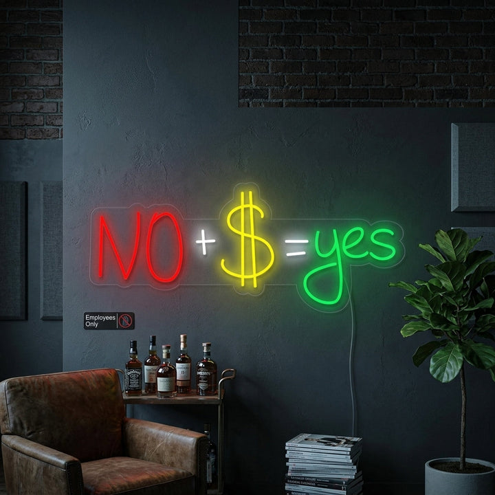 "No + US Dollar = Yes" Neon Verlichting