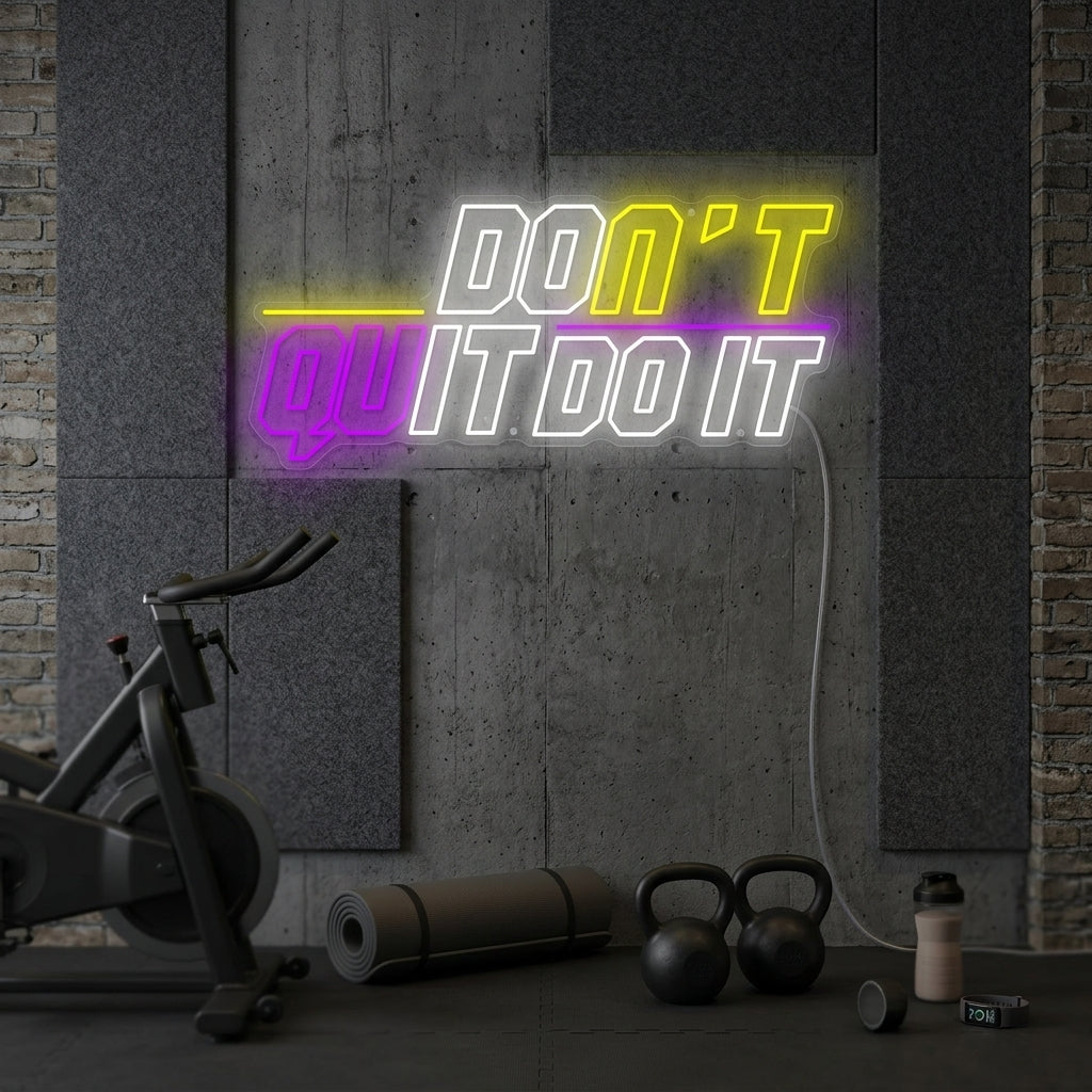 "Don't Quit Do It" Neonbord