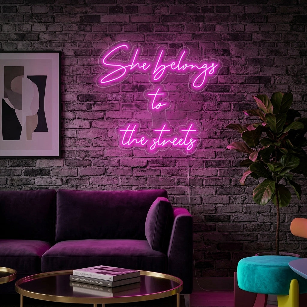 "She Belongs To The Streets" Neon Verlichting
