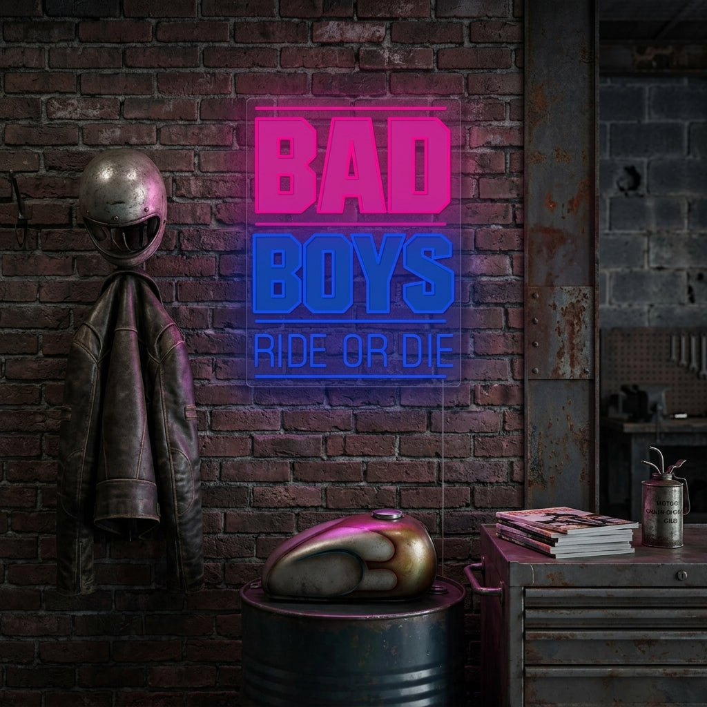 "Bad Boys Ride Or Die" Neonbord