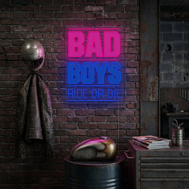 "Bad Boys Ride Or Die" Neonbord