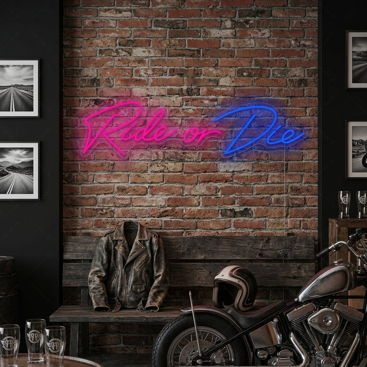 "Ride Or Die" Neonbord