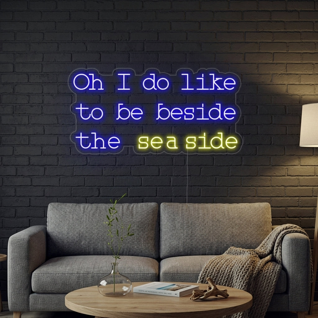 "Oh I do like to be beside the seaside" Neon Verlichting