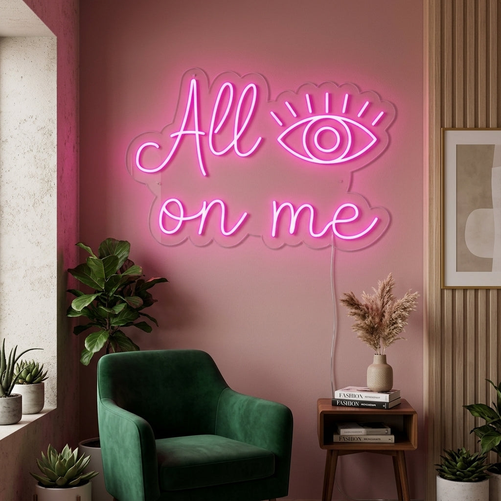 "All Eyes On Me" Neon Verlichting