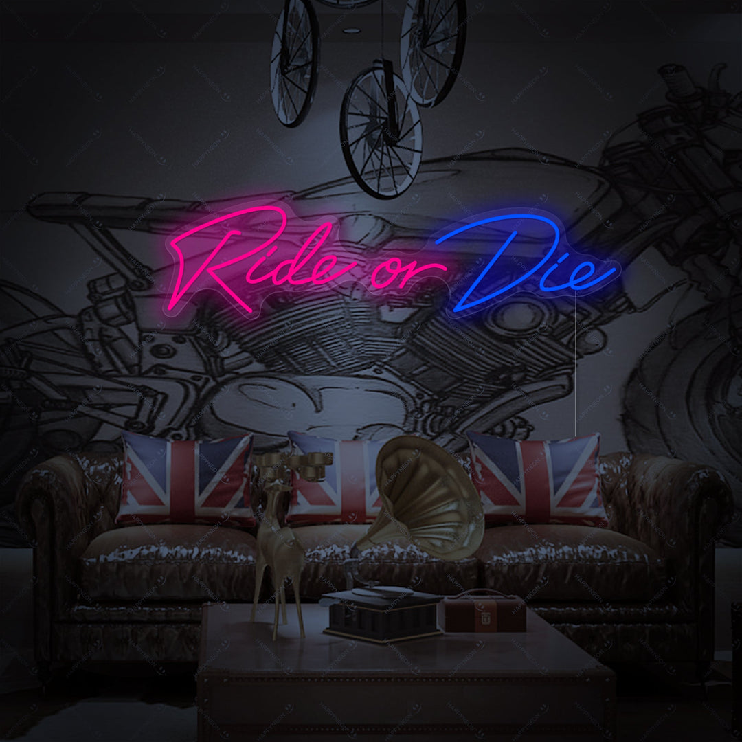 "Ride Or Die" Neonbord