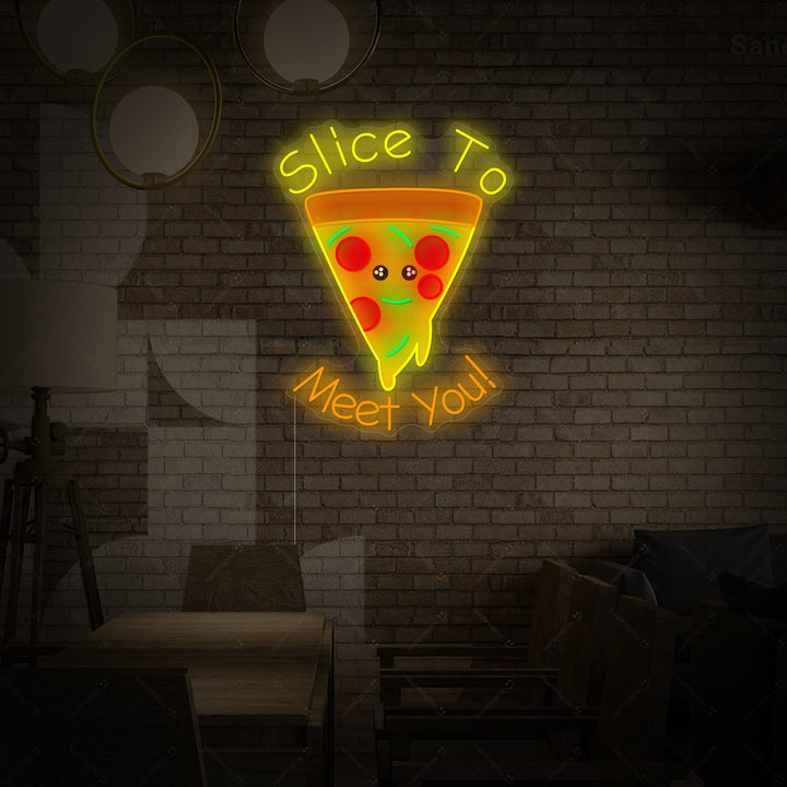 "Slice to Meet You" Neonbord